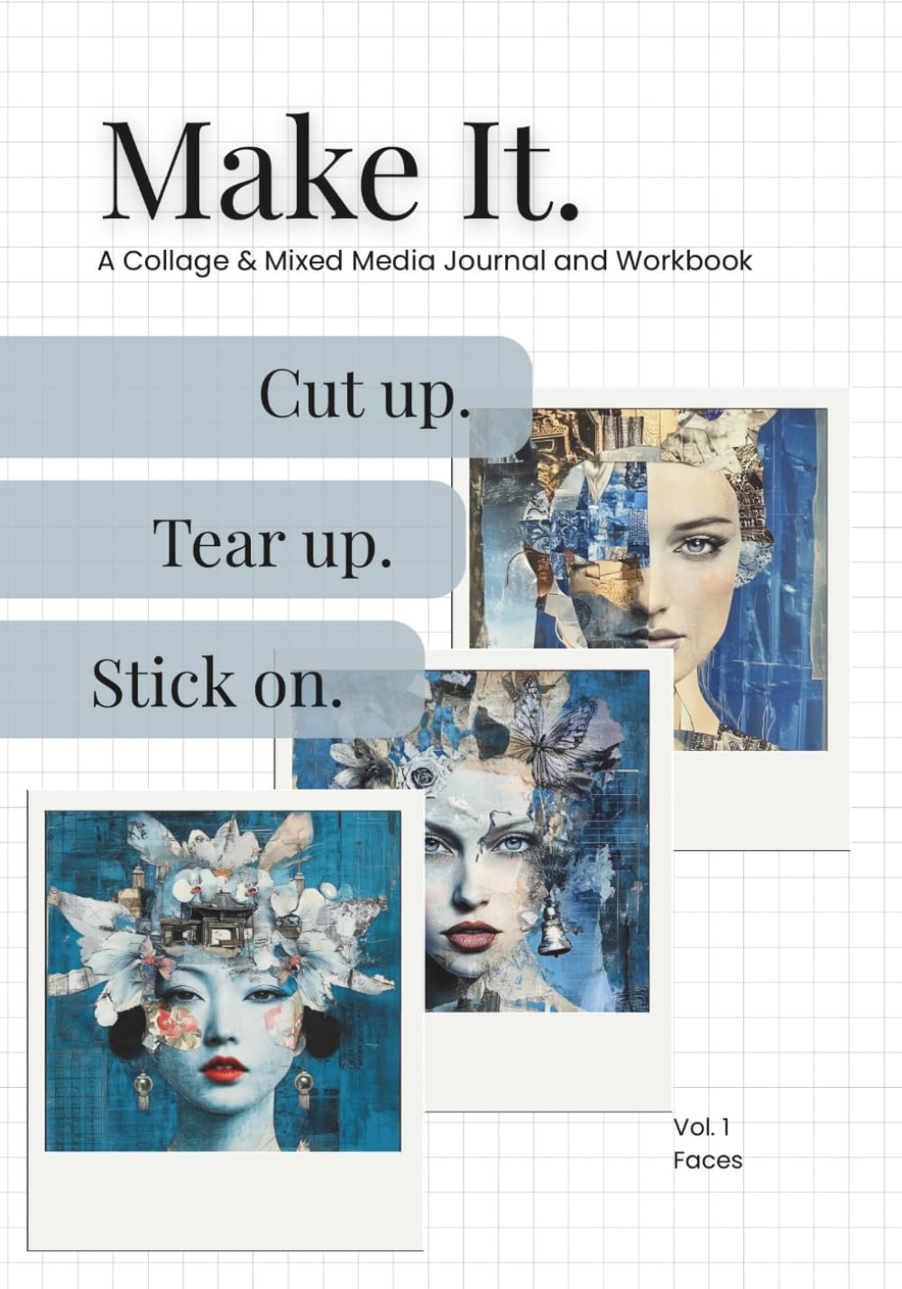 Make It by Collage Soup | A Prompt-Led Journal for Collage and Mixed Media Practice: A Creative Practice for Experimentation and Confidence