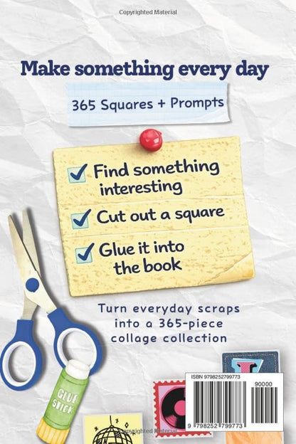Scrap a Day: 365-Day Scrap Collage Challenge
